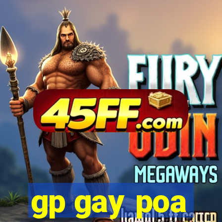 gp gay poa